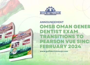OMSB Oman General Dentist Exam Transitions to Pearson Vue since February 2024