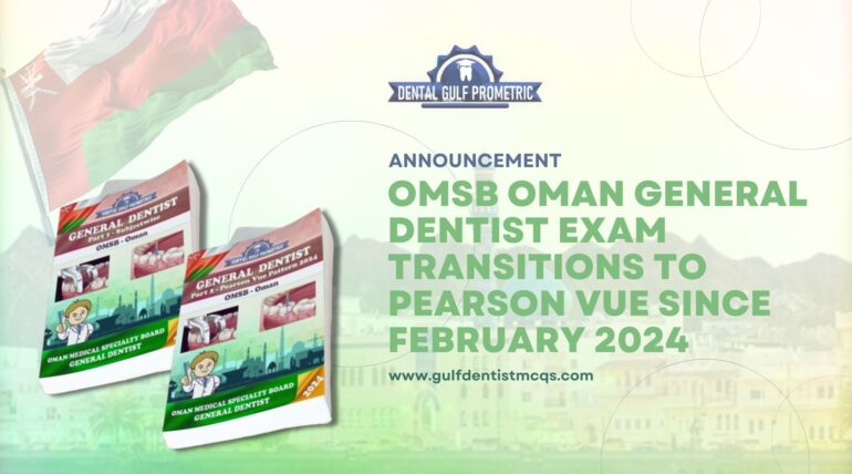 Announcement: OMSB Oman General Dentist Exam Transitions to Pearson Vue since February 2024