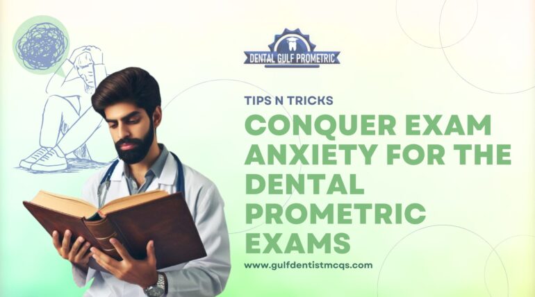 Conquer Exam Anxiety for the Dental Prometric Exams